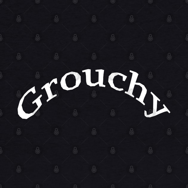 Grouchy by Comic Dzyns